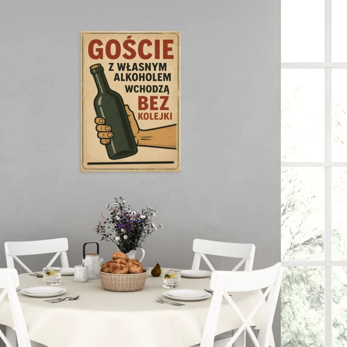 Plakat metalowy goście z własnym alkoholem Prezent