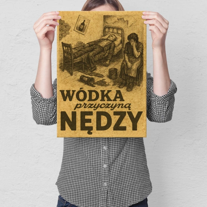 Plakat metalowy wódka przyczyną nędzy Prezent