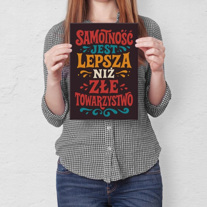 Plakat metalowy samotność jest lepsza Prezent