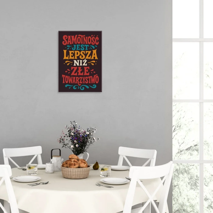 Plakat metalowy samotność jest lepsza Prezent