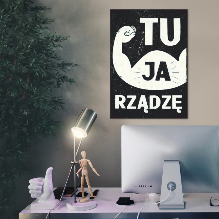 Plakat metalowy Ja tu rządzę! Prezent