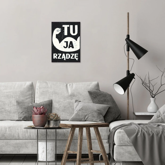 Plakat metalowy Ja tu rządzę! Prezent