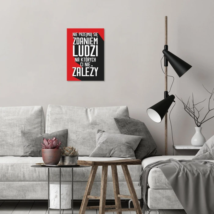 Plakat metalowy Nie przejmuj się zdaniem ludzi Prezent