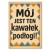 Plakat metalowy Mój jest ten kawałek podłogi! Prezent
