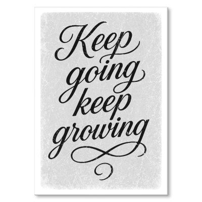 Plakat metalowy Keep going keep growing Prezent
