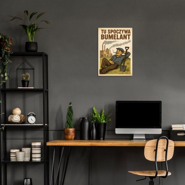 Tu spoczywa Bumelant