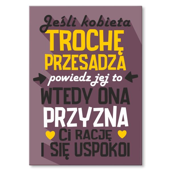 trochę przesadza kobieta