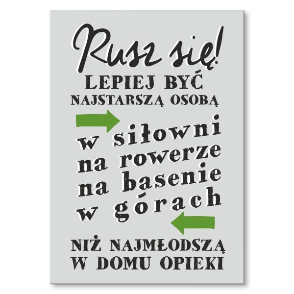 Rusz się!