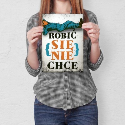robić się nie chce