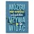 mózgu nie widać