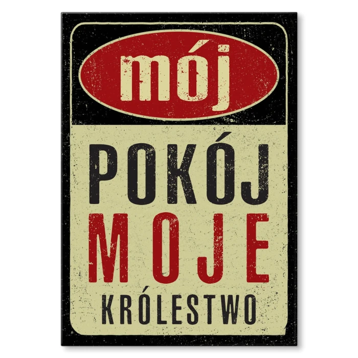 Plakat metalowy Mój pokój moje królestwo Prezent