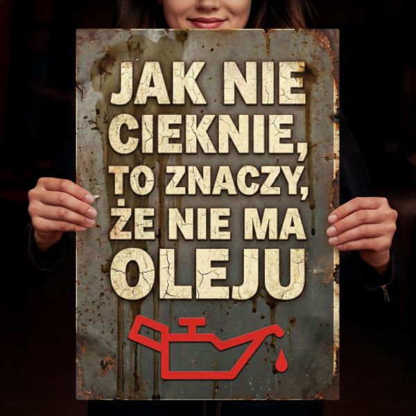 Olej silnikowy jak nie cieknie...