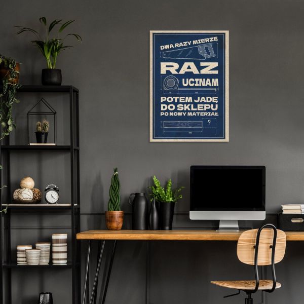 Dwa razy mierzę raz ucinam