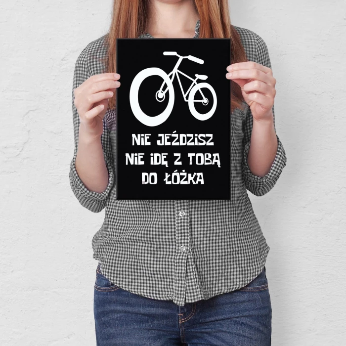 Plakat metalowy Nie jeździsz Prezent