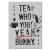 tea who you