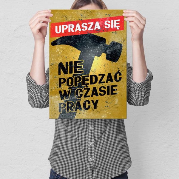 Nie popędzać w pracy