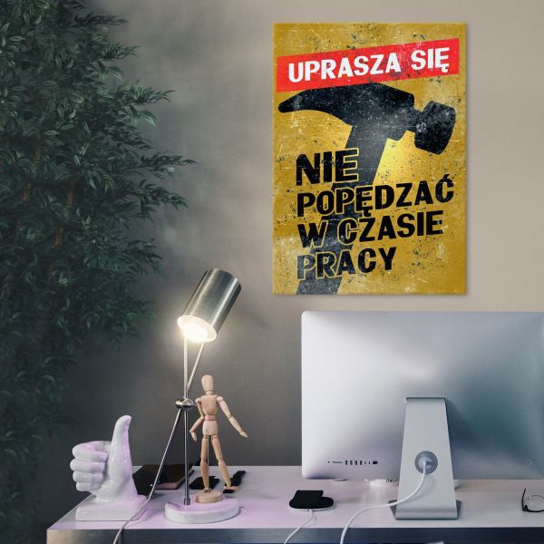 Nie popędzać w pracy
