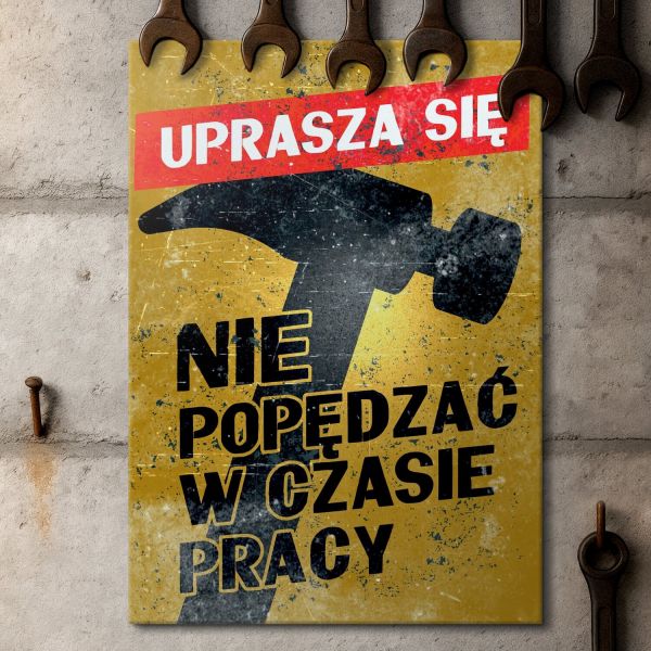 Nie popędzać w pracy