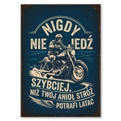 nigdy nie jedź szybciej niż anioł