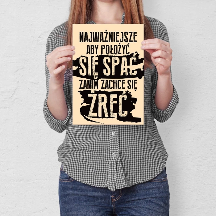 Plakat metalowy Spanie a nie żarcie Prezent