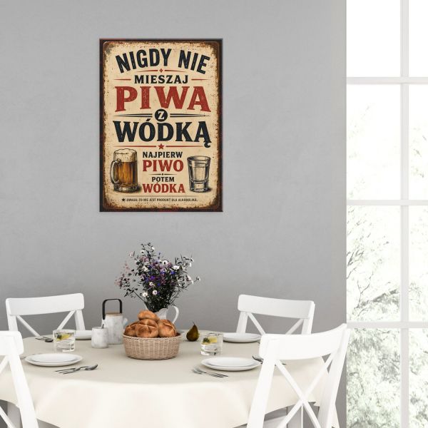 nigdy nie mieszaj piwa z wódką