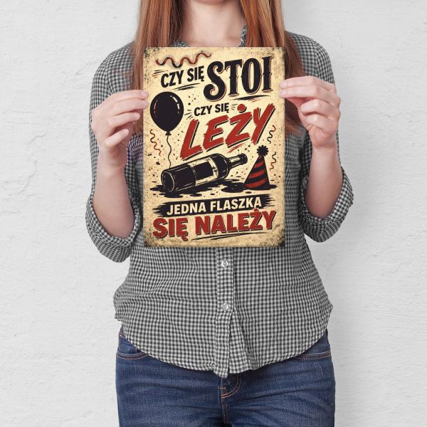 Flaszka się należy czy się stoi czy się leży