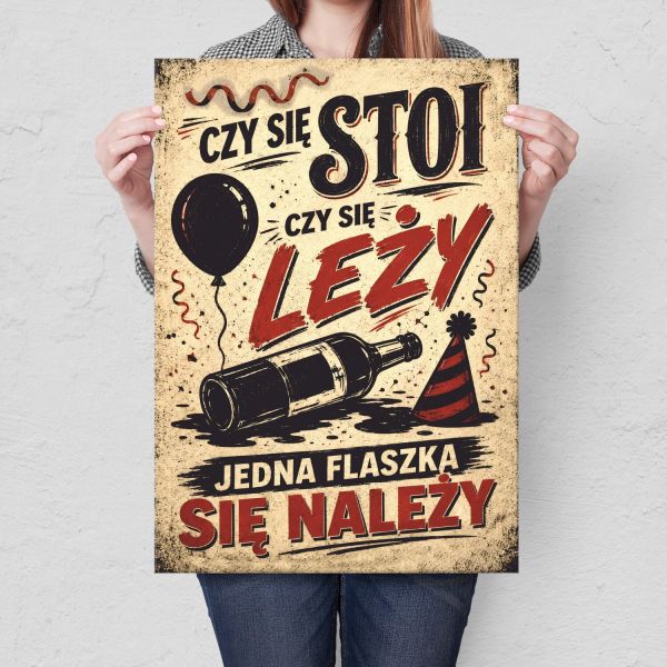Flaszka się należy czy się stoi czy się leży