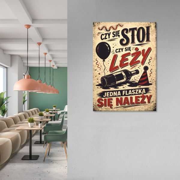 Flaszka się należy czy się stoi czy się leży