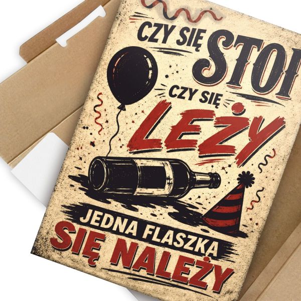 Flaszka się należy czy się stoi czy się leży