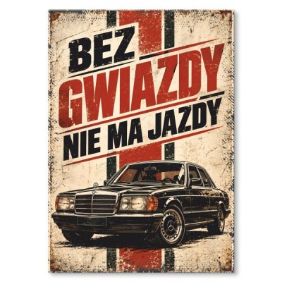 Mercedes - Bez gwiazdy nie ma jazdy