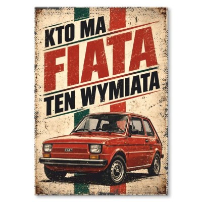 Fiat - Kto ma Fiata ten wymiata