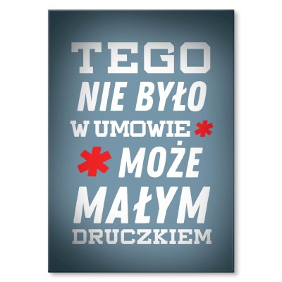 Plakat metalowy Małym druczkiem Prezent