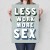 Plakat metalowy Less work more sex Prezent