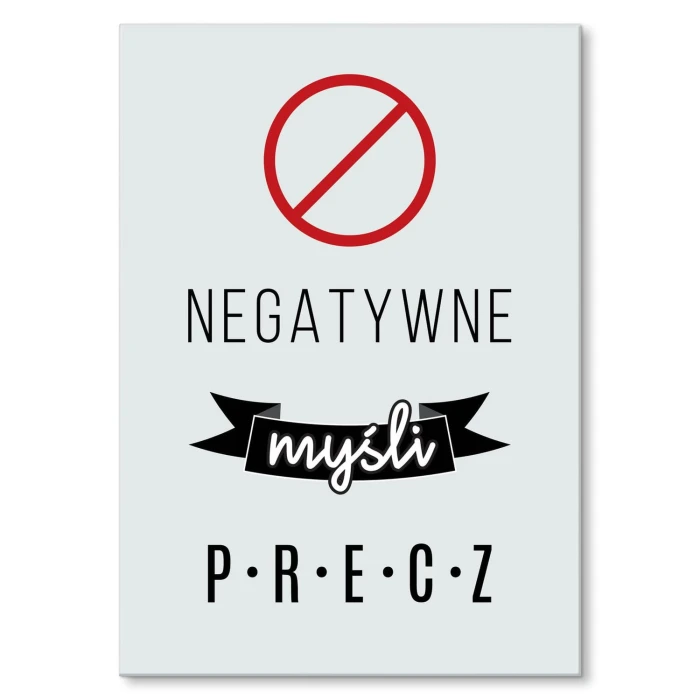 Plakat metalowy Negatywne myśli precz Prezent