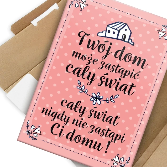 Plakat metalowy Twój dom cały świat Prezent