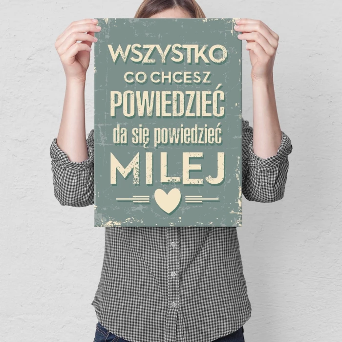 Plakat metalowy Wszystko co chcesz powiedzieć Prezent