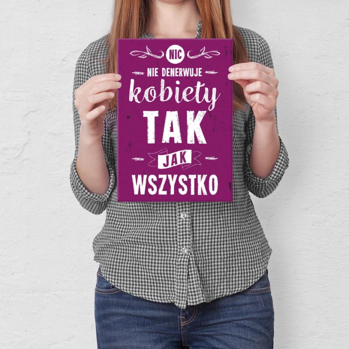 Plakat metalowy Nerwy kobiety Prezent