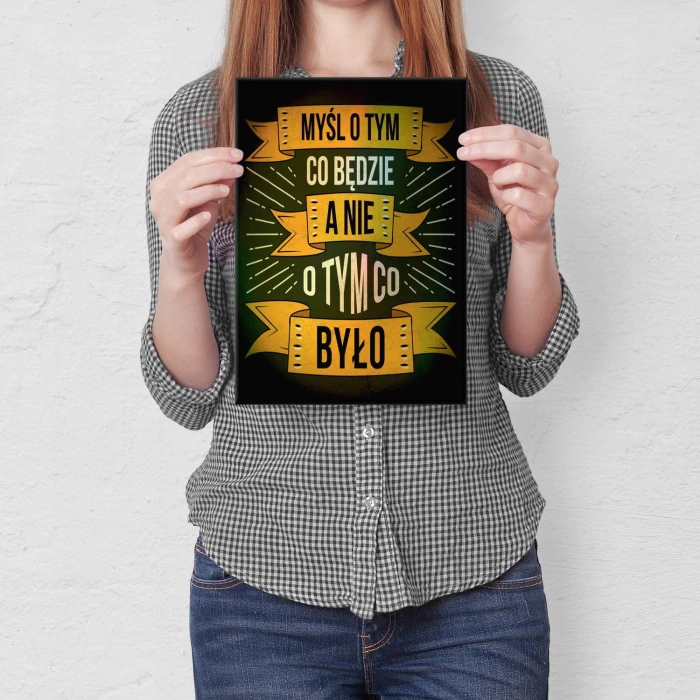 Plakat metalowy Myśl o tym, co będzie Prezent