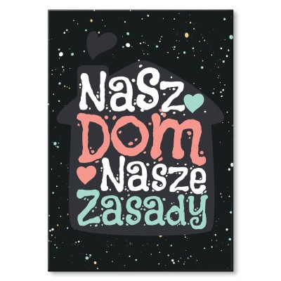 Plakat metalowy Nasz dom nasze zasady Prezent