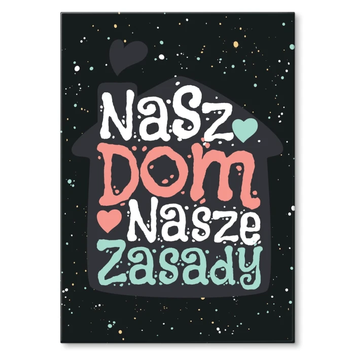 Plakat metalowy Nasz dom nasze zasady Prezent