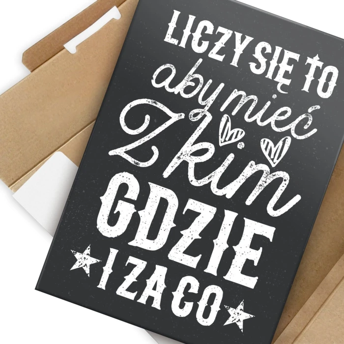 Plakat metalowy Mieć z kim gdzie i za co Prezent