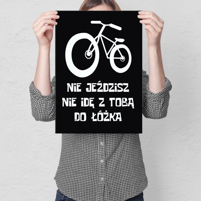 Plakat metalowy Nie jeździsz Prezent