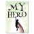 Plakat metalowy My hero Prezent
