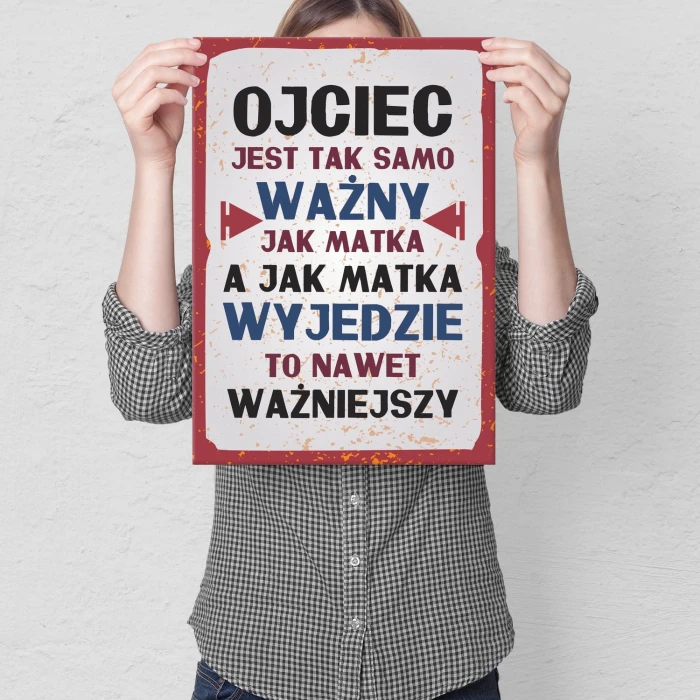 Plakat metalowy Ojciec jest ważny Prezent