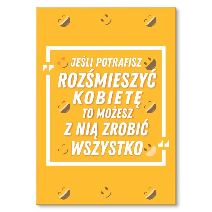 Plakat metalowy Rozśmieszyć kobietę Prezent