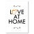 Plakat metalowy Love at home Prezent