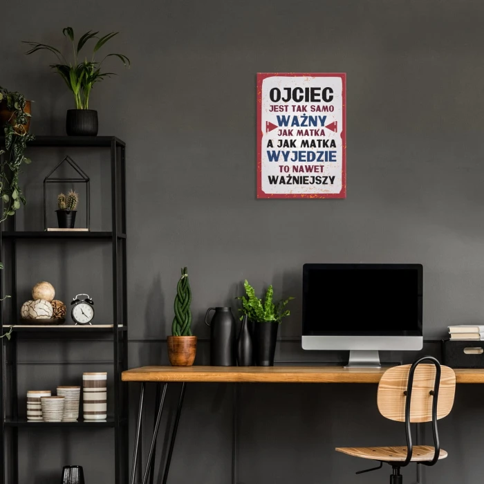 Plakat metalowy Ojciec jest ważny Prezent