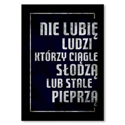 Plakat metalowy Nie lubię Prezent