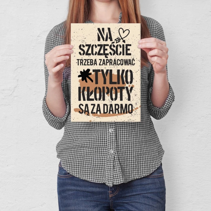 Plakat metalowy Kłopoty są za darmo Prezent