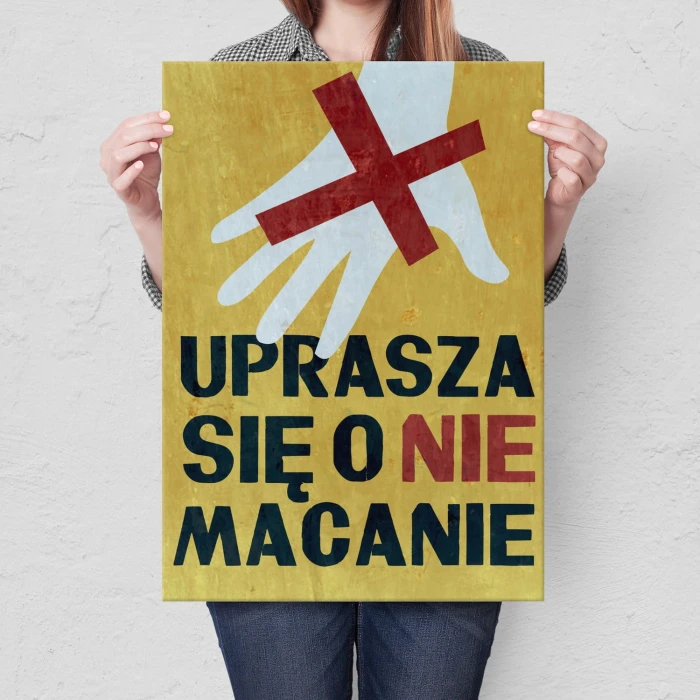 Plakat metalowy Nie macanie Prezent